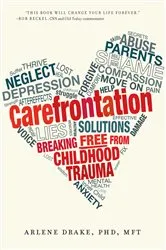 Book cover of Carefrontation by Arlene Drake