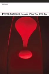 Book cover of Careful What You Wish For by Peter Sansom