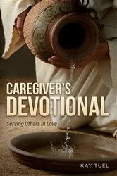 Book cover of Caregiver's Devotional by Kay Tuel