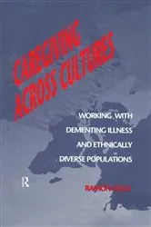 Book cover of Caregiving Across Cultures by Ramon Valle
