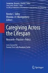 Book cover of Caregiving Across the Lifespan by Ronda C. Talley