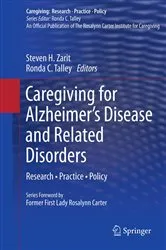 Book cover of Caregiving for Alzheimer’s Disease and Related Disorders by Steven H. Zarit