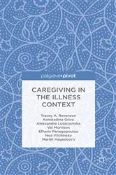 Book cover of Caregiving in the Illness Context by T. Revenson