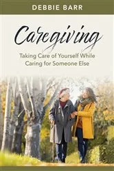 Book cover of Caregiving by Douglas C. Smith