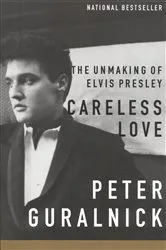 Book cover of Careless Love by Peter Guralnick
