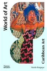 Book cover of Caribbean Art (Second)  (World of Art) by Veerle Poupeye