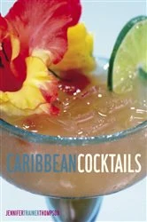 Book cover of Caribbean Cocktails by Jennifer Trainer Thompson