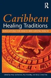 Book cover of Caribbean Healing Traditions by Patsy Sutherland