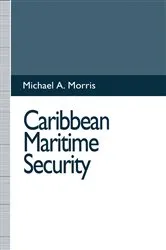 Book cover of Caribbean Maritime Security by Unknown