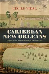 Book cover of Caribbean New Orleans by Cécile Vidal