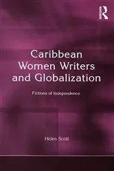 Book cover of Caribbean Women Writers and Globalization by Helen C. Scott