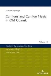 Book cover of Carillons and Carillon Music in Old Gdańsk by Maciej Gołąb