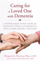 Book cover of Caring for a Loved One with Dementia by Marguerite Manteau-Rao