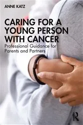 Book cover of Caring for a Young Person with Cancer by Anne Katz