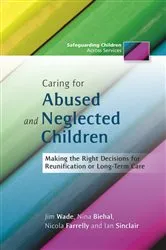 Book cover of Caring for Abused and Neglected Children by Nina Biehal