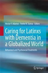 Book cover of Caring for Latinxs with Dementia in a Globalized World by Hector Y. Adames
