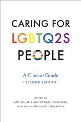 Book cover of Caring for LGBTQ2S People by Amy Bourns