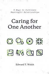Book cover of Caring for One Another by Edward T. Welch