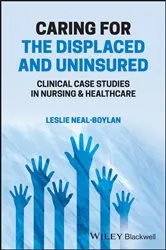 Book cover of Caring for the Displaced and Uninsured by Leslie Neal-Boylan