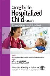 Book cover of Caring for the Hospitalized Child (3rd ed.) by American Academy of Pediatrics Section on Hospital Medicine