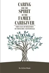 Book cover of Caring for the Spirit of the Family Caregiver by Unknown