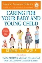 Book cover of Caring for Your Baby and Young Child (8th ed.) by Hill, MD, David L.