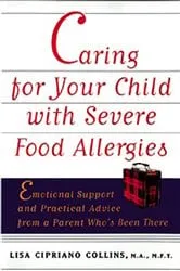 Book cover of Caring for Your Child with Severe Food Allergies by Lisa Cipriano Collins