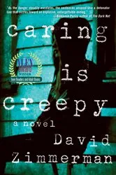 Book cover of Caring Is Creepy by David Zimmerman
