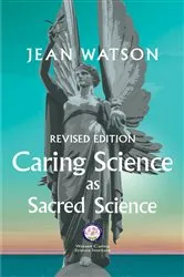 Book cover of Caring Science as Sacred Science by Jean Watson