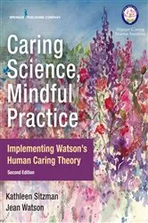 Book cover of Caring Science, Mindful Practice, Second Edition (2nd ed.) by Kathleen Sitzman