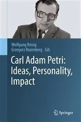 Book cover of Carl Adam Petri: Ideas, Personality, Impact by Wolfgang Reisig