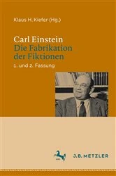 Book cover of Carl Einstein: Die Fabrikation der Fiktionen by Klaus H. Kiefer