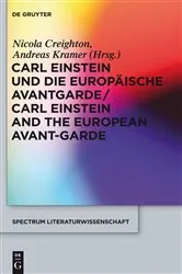 Book cover of Carl Einstein und die europäische Avantgarde/Carl Einstein and the European Avant-Garde by Nicola Creighton
