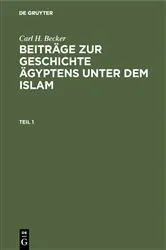 Book cover of Carl H. Becker: Beiträge zur Geschichte Ägyptens unter dem Islam. Teil 1 by Carl H. Becker