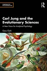 Book cover of Carl Jung and the Evolutionary Sciences by Gary Clark