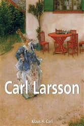 Book cover of Carl Larsson by Klaus H. Carl