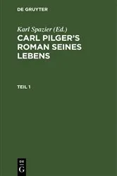 Book cover of Carl Pilger’s Roman seines Lebens. Teil 1 by Karl Spazier
