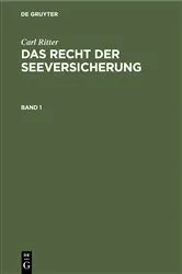 Book cover of Carl Ritter: Das Recht der Seeversicherung. Band 1 by Unknown
