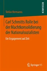 Book cover of Carl Schmitts Rolle bei der Machtkonsolidierung der Nationalsozialisten by Stefan Hermanns