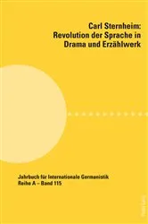 Book cover of Carl Sternheim: Revolution der Sprache in Drama und Erzaehlwerk by Hans-Gert Roloff