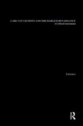 Book cover of Carl Van Vechten and the Harlem Renaissance by Leon Coleman