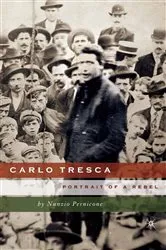 Book cover of Carlo Tresca by Nunzio Pernicone