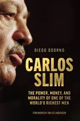 Book cover of Carlos Slim by Diego Osorno
