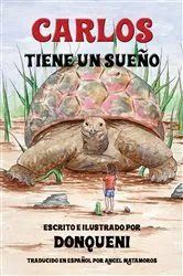 Book cover of Carlos Tiene un Sueño by Donqueni
