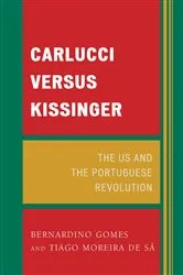 Book cover of Carlucci Versus Kissinger by Bernardino Gomes