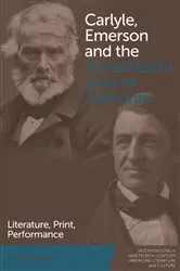 Book cover of Carlyle, Emerson and the Transatlantic Uses of Authority by Tim Sommer