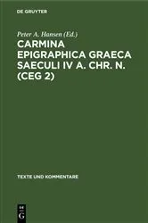 Book cover of Carmina Epigraphica Graeca Saeculi IV a. Chr. n. (CEG 2) by Peter A. Hansen
