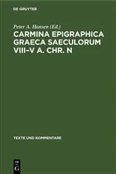 Book cover of Carmina Epigraphica Graeca Saeculorum VIII–V a. Chr. n by Peter A. Hansen