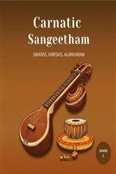Book cover of Carnatic Sangeetham Foundations A Beginner's Journey (Series 1) by Sumitra