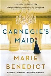 Book cover of Carnegie's Maid by Marie Benedict